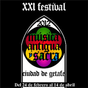 XXI Festival de Música Antigua y Sacra. Getafe