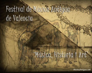 Festival de Música Antigua “Música, Història i Art»