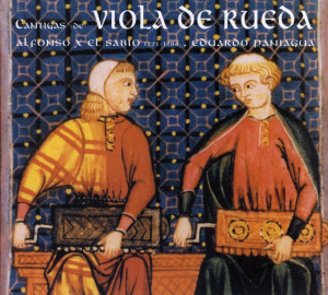 Las Cantigas de viola de rueda de Eduardo Paniagua