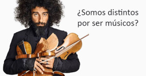 Pero ¿somos distintos por ser músicos?