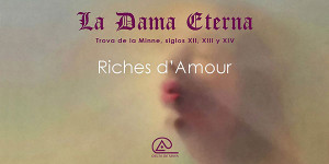 Riches d´Amour, pinceladas de poesía medieval