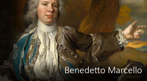 Música de Benedetto Marcello, uno de los más destacados compositores italianos del XVIII