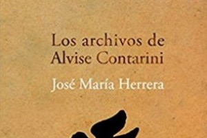 Se presenta en Madrid el libro «Los archivos de Alvise Contarini» de José María Herrera