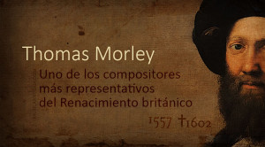 La pasión italiana del madrigalista Thomas Morley