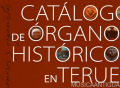 Presentación del libro “Catálogo de órganos históricos en Teruel”
