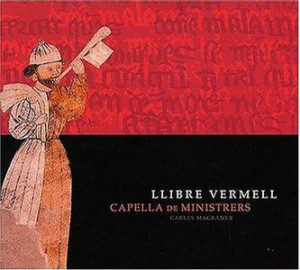 El Contrafactum de Morella y el Llibre Vermell de Montserrat por Capella de Ministrers