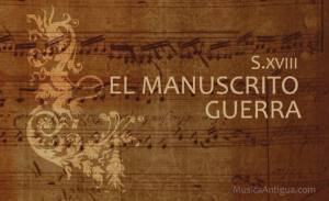 EL MANUSCRITO GUERRA (S. XVII)