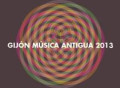 Gijón Música Antigua 2013 – II Concurso Internacional de Música Antigua