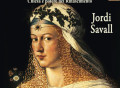 Dinastía Borgia de Jordi Savall, uno de los mejores discos de Música antigua del Mundo