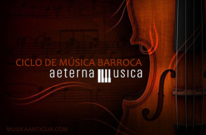CICLO DE MÚSICA BARROCA de Aeterna Música