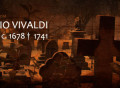 Se cumplen 273 años de la muerte de VIVALDI