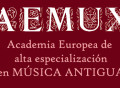 AEMUX. Academia Europea de alta especialización en Música Antigua de Xàtiva