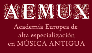 AEMUX. Academia Europea de alta especialización en Música Antigua de Xàtiva
