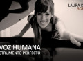 La voz humana, el instrumento perfecto