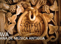 Semana de Música Antigua de Álava… que bendición