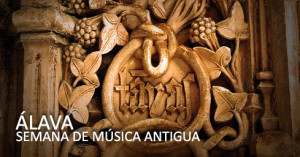 Semana de Música Antigua de Álava… que bendición