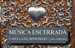 Mara Aranda y Capella de Ministrers presentan «Música encerrada»