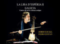 SAVALL edita La Lira d’Espéria II, un proyecto dedicado a la música antigua de Galicia