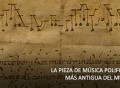 Encuentran por casualidad la pieza de Música Polifónica más antigua conocida