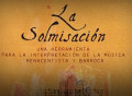 La Solmisación – Una herramienta para la interpretación de la Música Renacentista y Barroca