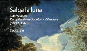 «Salga la luna”: Secretvm nos acerca la belleza lírica de la obra de Juan Vázquez