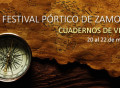 «Cuadernos de viaje» será el título de la nueva edición del Festival Pórtico de Zamora