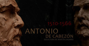 Conmemoración del 450 aniversario de la muerte de Antonio de Cabezón