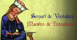 Bernart de Ventadorn, maestro de trovadores