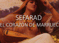 Mara Aranda: Sefarad en el corazón de Marruecos