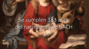 Un dia como hoy, de 1685, nació Johann Sebastian Bach