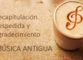 Música Antigua se despide