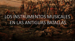Sobre los antiguos instrumentos de batalla