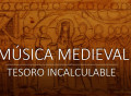 La música medieval, un tesoro de la historia