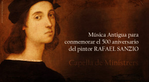 Música Antigua para conmemorar el 500 aniversario del pintor Rafael
