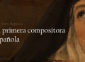 Gracia Baptista, la primera compositora española