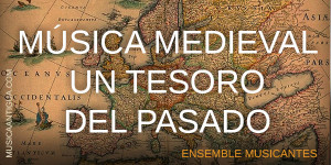 «Sones Medievales», un recorrido por la música medieval