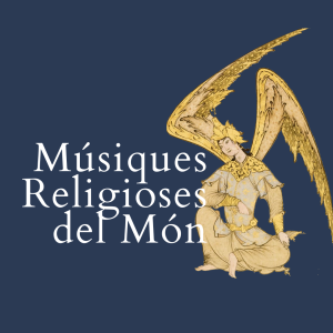 Nueva edición del ciclo «Músiques Religioses del Món»