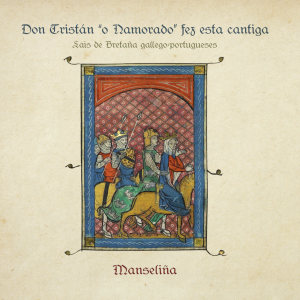 Manseliña:  el rey Arturo y los trovadores gallegos y portugueses