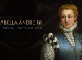 Isabella Andreini, la gran dama de la commedia dell’arte