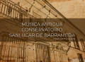Música antigua desde el Conservatorio de Sanlúcar de Barrameda