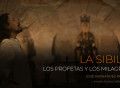 LA SIBILA, LOS PROFETAS Y LOS MILAGROS