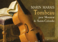 Marin Marais, la solemne belleza de la viola da gamba