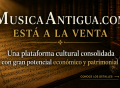 MusicaAntigua.com: Sale a la venta el mayor portal de referencia y autoridad de música antigua en español